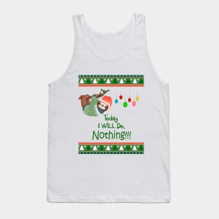 Christmas Sloth, Today I will Do Nothing Tank Top